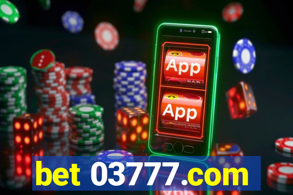 bet 03777.com